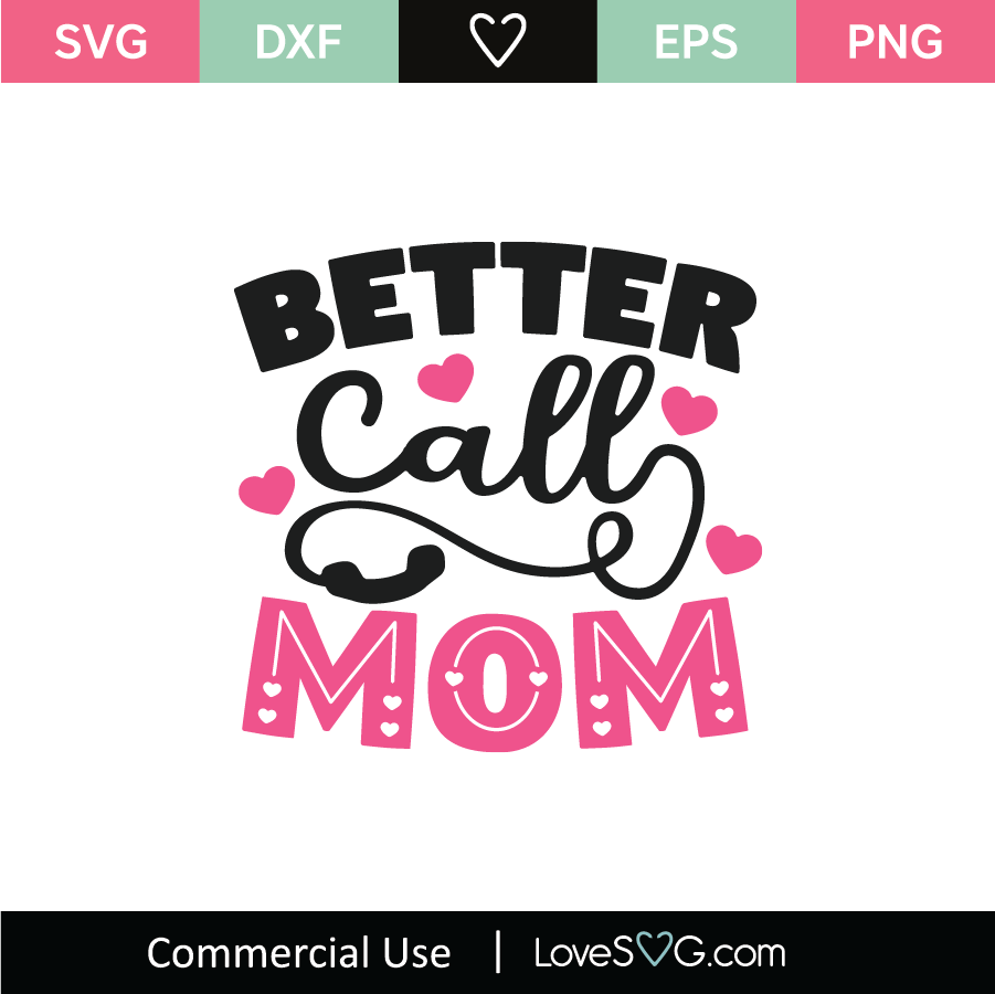 Better Call Mom SVG Cut File - Lovesvg.com