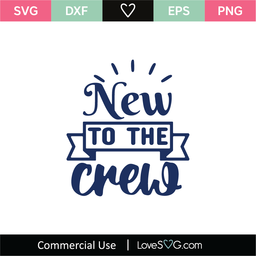 INSTANT DOWNLOAD New to the Crew Printable Iron On Transfer / SVG