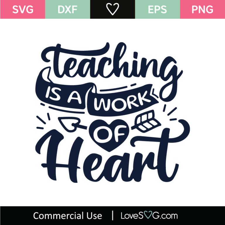 Teaching Is A Work Of Heart SVG Cut File - Lovesvg.com