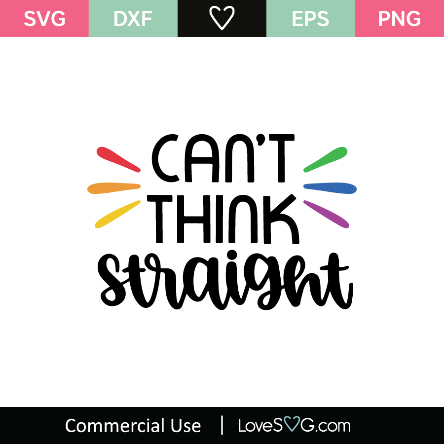 can-t-think-straight-svg-cut-file-lovesvg