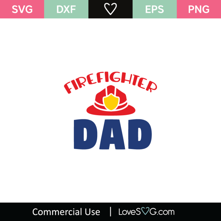 Firefighter Dad Svg Cut File