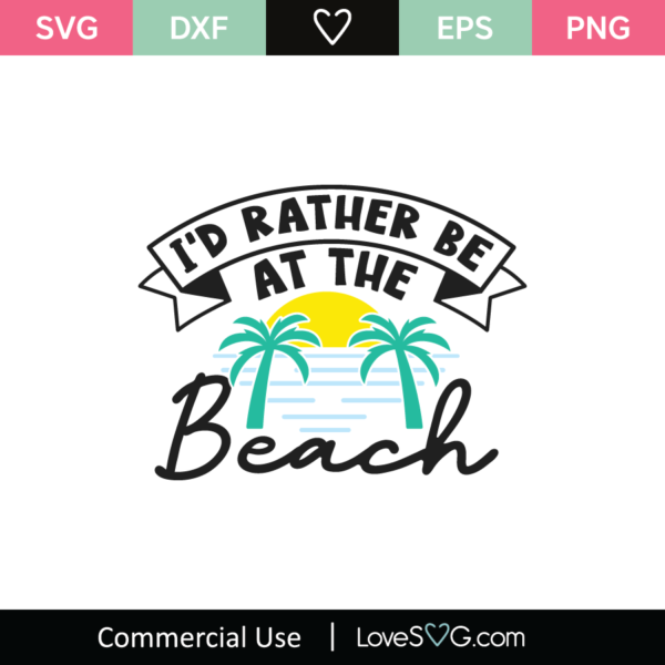 I D Rather Be At The Beach Svg Cut File