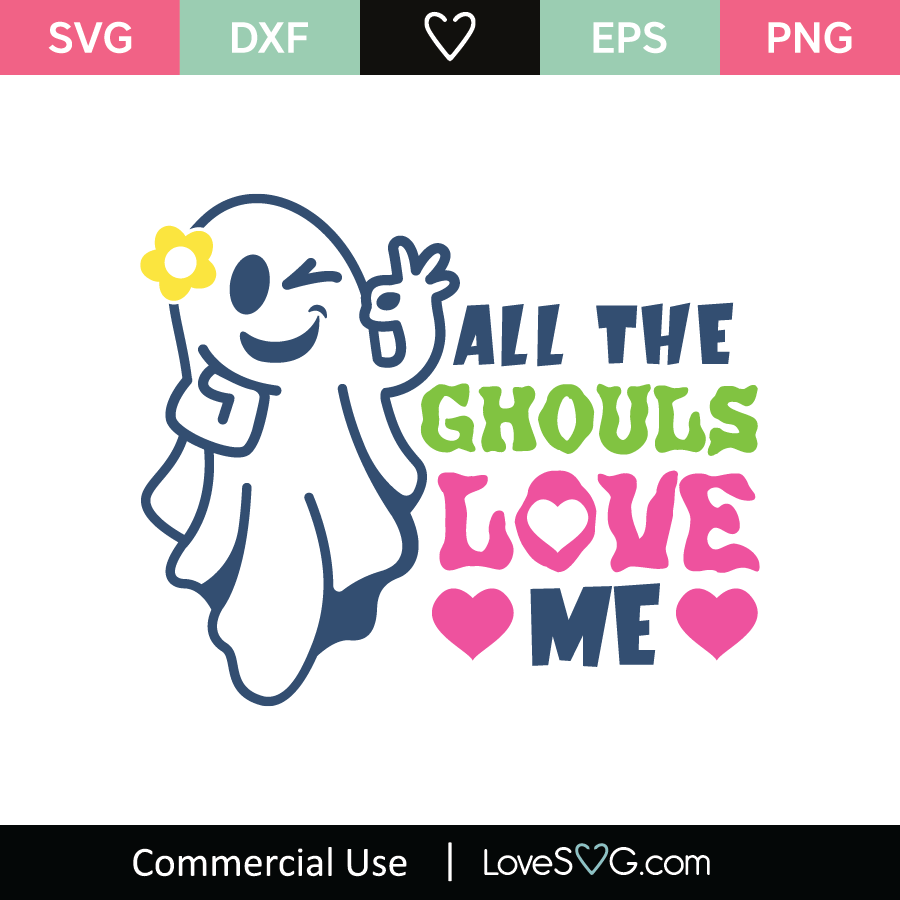 All The Ghouls Love Me SVG Free for Cricut – Free SVG for Cricut ...