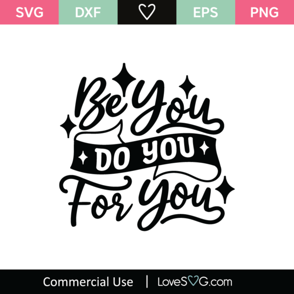 Be You Do You For You SVG Cut File - Lovesvg.com